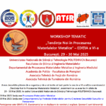 Avem deosebita plăcere de a organiza și de a vă invita să luați parte la cea de-a VI-a ediție a seminarului „Tendințe Noi în Procesarea Materialelor Metalice”